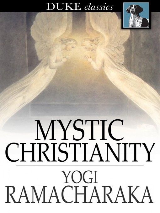 Title details for Mystic Christianity by Yogi Ramacharaka - Available